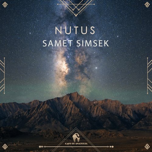 Cafe De Anatolia, Samet Simsek - Nutus [CDA165]